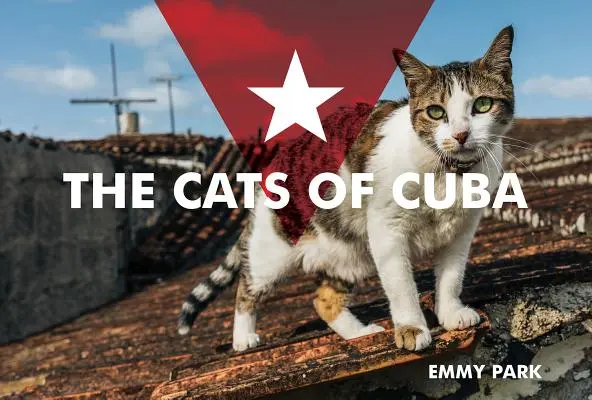 Kočky z Kuby - The Cats of Cuba