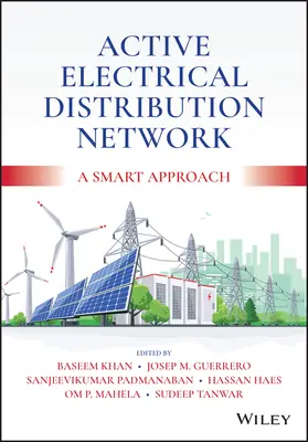 Aktivní elektrická distribuční síť: Chytrý přístup - Active Electrical Distribution Network: A Smart Approach
