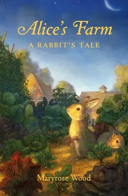 Alicina farma: Králičí příběh - Alice's Farm: A Rabbit's Tale