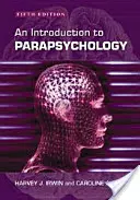 Úvod do parapsychologie, 5. vyd. - Introduction to Parapsychology, 5th Ed.