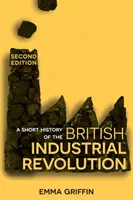 Stručné dějiny britské průmyslové revoluce - A Short History of the British Industrial Revolution