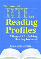 Síla RTI a čtenářských profilů: A Blueprint for Solving Reading Problems - The Power of RTI and Reading Profiles: A Blueprint for Solving Reading Problems