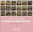 SymmetryBreakfast - Cook-Love-Share (Snídaně se symetrií) - SymmetryBreakfast - Cook-Love-Share