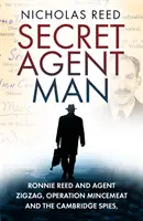 Špionážní běžec: Ronnie Reed a agent Zigzag, operace Mincemeat a špioni z Cambridge - The Spy Runner: Ronnie Reed and Agent Zigzag, Operation Mincemeat and the Cambridge Spies