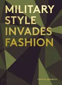 Vojenský styl proniká do módy - Military Style Invades Fashion