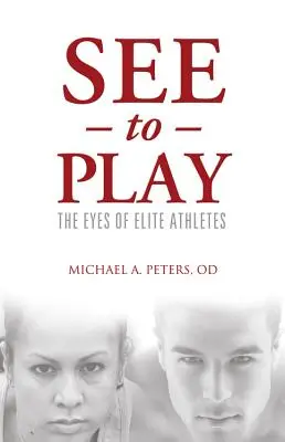Vidět hrát: Očima elitních sportovců - See to Play: The Eyes of Elite Athletes