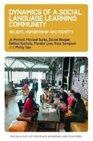 Dynamika sociální komunity pro výuku jazyků: Přesvědčení, členství a identita - Dynamics of a Social Language Learning Community: Beliefs, Membership and Identity