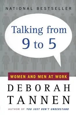 Mluvit od devíti do pěti: Ženy a muži v práci - Talking from 9 to 5: Women and Men at Work