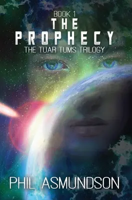 Trilogie Tuar Tums: Proroctví - The Tuar Tums Trilogy: The Prophecy