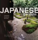 Japonské zahrady: Klid, jednoduchost, harmonie - Japanese Gardens: Tranquility, Simplicity, Harmony