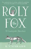 Lišák Roly: Dobrodružství na venkově - Roly the Fox: A Countryside Adventure