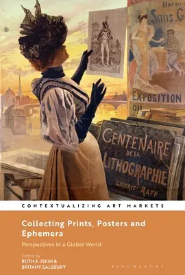 Sbírání grafiky, plakátů a efemér: Perspektivy v globálním světě - Collecting Prints, Posters, and Ephemera: Perspectives in a Global World