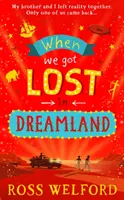 Když jsme se ztratili v říši snů - When We Got Lost in Dreamland