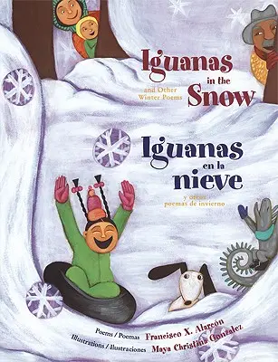 Leguáni na sněhu a jiné zimní básně/ Iguanas En La Nieve Y Otros Poemas de Invierno - Iguanas in the Snow and Other Winter Poems/ Iguanas En La Nieve Y Otros Poemas de Invierno