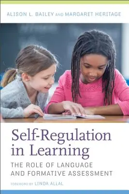 Seberegulace v učení: Svazek: Regulace ve vzdělávání: Úloha jazyka a formativního hodnocení - Self-Regulation in Learning: The Role of Language and Formative Assessment