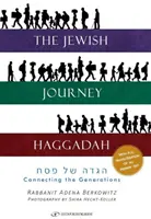 Židovská hagada na cestu: Připojte se k - Jewish Journey Haggadah: Conne