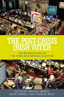 Irský volič po krizi: Volební chování v irských parlamentních volbách 2016 - The post-crisis Irish voter: Voting behaviour in the Irish 2016 general election