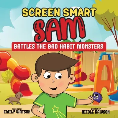 Screen Smart Sam: Boj s příšerami zlozvyků - Screen Smart Sam: Battles the Bad Habit Monsters