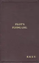 Faksimile letového deníku W/Cdr Roberta Stanforda Tucka - W/Cdr Robert Stanford Tuck Facsimile Flying Log Book