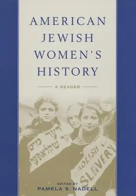 Dějiny amerických židovských žen: Čítanka - American Jewish Women's History: A Reader