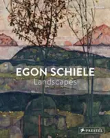 Egon Schiele: Krajiny - Egon Schiele: Landscapes