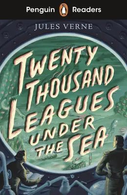 Penguin Readers Starter Level: (ELT Graded Reader) Twenty Thousand Leagues Under the Sea (dvacet tisíc mil pod mořem) - Penguin Readers Starter Level: Twenty Thousand Leagues Under the Sea (ELT Graded Reader)