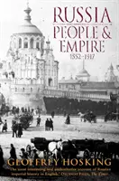 Rusko: Lidé a říše - 1552-1917 - Russia: People and Empire - 1552-1917