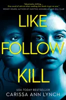 Líbit se, sledovat, zabíjet - Like, Follow, Kill