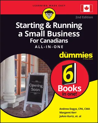 Starting and Running a Small Business for Canadians for Dummies All-In-One (Založení a provozování malého podniku pro Kanaďany). - Starting and Running a Small Business for Canadians for Dummies All-In-One