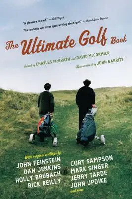 The Ultimate Golf Book: Nejkrásnější golfová kniha na světě: Historie a oslava nejlepší hry na světě - The Ultimate Golf Book: A History and a Celebration of the World's Greatest Game