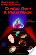 Cunninghamova encyklopedie magie krystalů, drahokamů a kovů - Cunningham's Encyclopedia of Crystal, Gem & Metal Magic