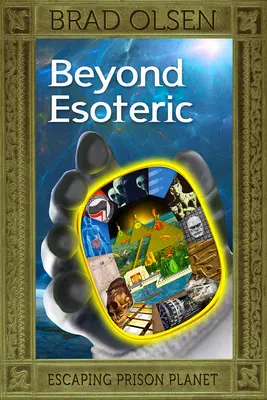 Za hranice esoteriky, 3: Útěk z vězeňské planety - Beyond Esoteric, 3: Escaping Prison Planet