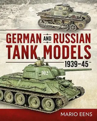Německé a ruské modely tanků 1939-45 - German and Russian Tank Models 1939-45