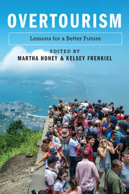 Nadměrný cestovní ruch: Poučení pro lepší budoucnost - Overtourism: Lessons for a Better Future