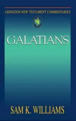 Abingdon New Testament Commentaries: Galatským - Abingdon New Testament Commentaries: Galatians