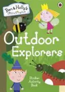Ben and Holly's Little Kingdom: Samolepková knížka s aktivitami pro objevitele přírody - Ben and Holly's Little Kingdom: Outdoor Explorers Sticker Activity Book