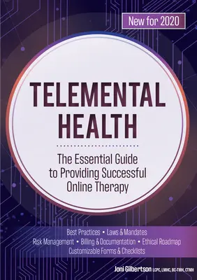 Telementální zdraví: Dějiny duševního zdraví: Základní průvodce úspěšným poskytováním online terapie - Telemental Health: The Essential Guide to Providing Successful Online Therapy