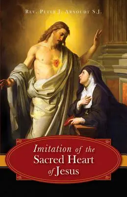 Napodobování Nejsvětějšího srdce Ježíšova - The Imitation of the Sacred Heart of Jesus
