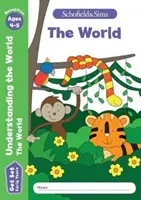 Get Set Porozumění světu: Svět, Early Years Foundation Stage, věk 4-5 let. - Get Set Understanding the World: The World, Early Years Foundation Stage, Ages 4-5