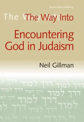 Cesta k setkání s Bohem v judaismu - The Way Into Encountering God in Judaism