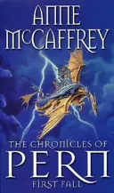 Kroniky Pernu: První pád - Chronicles Of Pern: First Fall