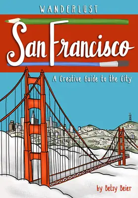 Putování po San Franciscu - Wanderlust San Francisco