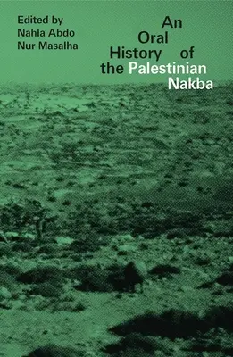 Ústní historie palestinské Nakby - An Oral History of the Palestinian Nakba