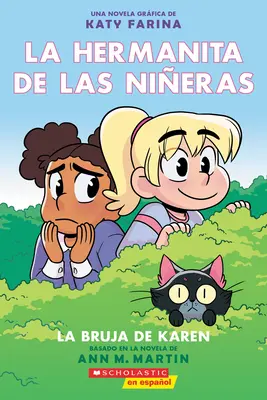 La Hermanita de Las Nieras #1: La Bruja de Karen (Karenina čarodějnice) - La Hermanita de Las Nieras #1: La Bruja de Karen (Karen's Witch)