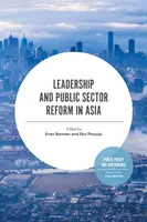 Vedení a reforma veřejného sektoru v Asii - Leadership and Public Sector Reform in Asia