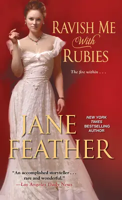 Rozdmýchej mě rubíny - Ravish Me with Rubies