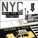 Základní rady a etiketa v New Yorku - NYC Basic Tips and Etiquette