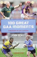 100 velkých momentů GAA - 100 Great GAA Moments