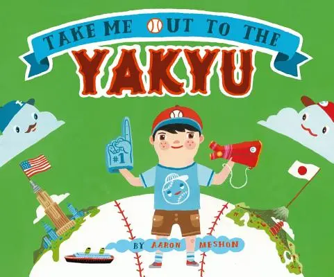 Vezmi mě ven do Yakyu - Take Me Out to the Yakyu