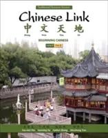 Odkaz na čínštinu: Čínština pro začátečníky, verze s tradičními znaky, úroveň 1/část 2 - Chinese Link: Beginning Chinese, Traditional Character Version, Level 1/Part 2